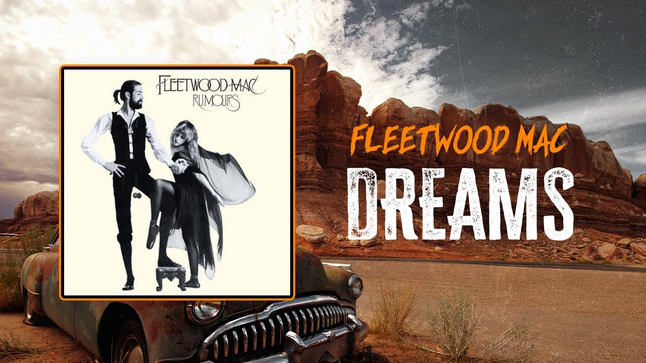 Fleetwood Mac Song Dreams