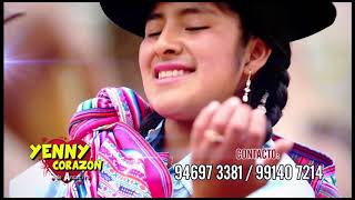 ✓ YENNY CORAZON ♪♫ ►Tumanay Vasuchay ◄ CARNAVALES PRIMICIA 2019 Full ᴴᴰ☆ (YAKU STUDIOS)