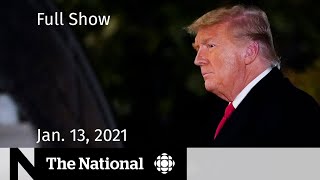 CBC News: The National | Trump impeached for 2nd time; Sask. COVID-19 spike | Jan. 13, 2021