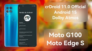 Installed crDroid 11.0 Official Android 15 on Moto G100