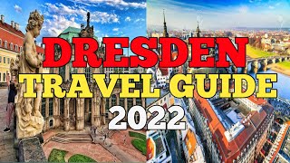 DRESDEN TRAVEL GUIDE 2022 - BEST PLACES TO VISIT IN DRESDEN GERMANY IN 2022