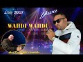 live 2021 wahdi wahdi yuva kabyle live