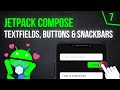 Textfields, Buttons & Showing Snackbars - Android Jetpack Compose - Part 7