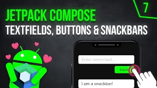 Textfields, Buttons & Showing Snackbars - Android Jetpack Compose - Part 7
