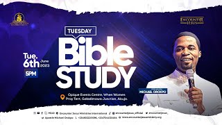 TUESDAY BIBLE STUDY  | THE DOCTRINE OF THE LAST DAYS | 06.06.2023 | APOSTLE MICHAEL OROKPO