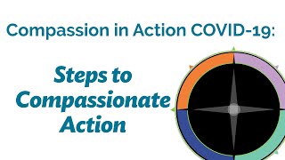 Compassion in Action COVID-19: Steps to Compassionate Action