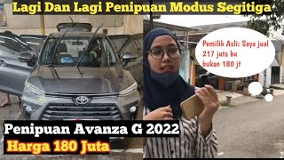 Penipuan Avanza G 2022 180 Juta || Alhamdulillah Tercegah, waspada !!!