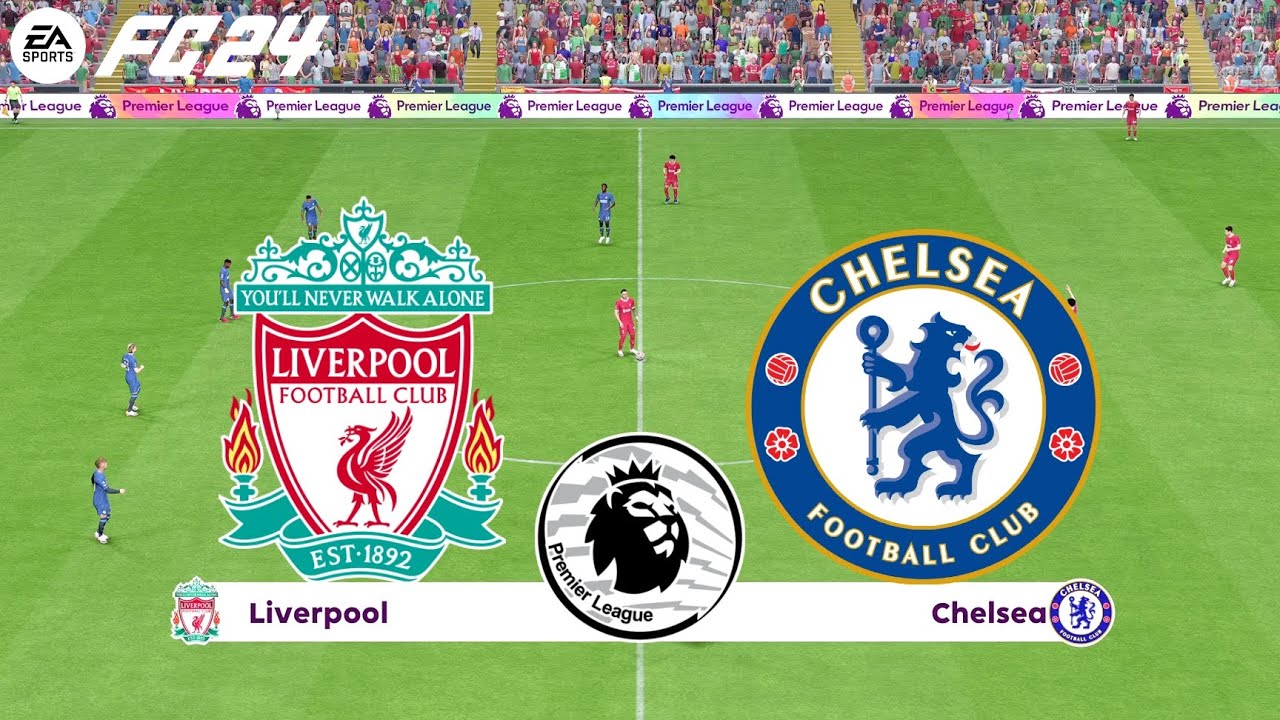 FC 24 | Liverpool Vs Chelsea - Premier League English 23/24 Season ...