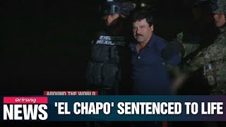 Mexican drug lord Joaquin 'El Chapo' Guzman sentenced to life in U.S. prison