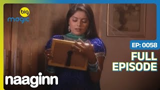 अमृता और अर्जुन फसे एक ही कमरे में | Naaginn | Full Ep. 58 | Big Magic