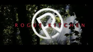 Rogue Kitchen Episode Two