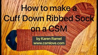 CSM: Cuff Down Ribbed Sock with Ribber Needle Park & Rest Ribber Removal