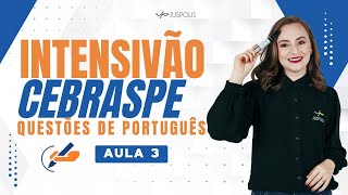 INTENSIVÃO DE QUESTÕES CEBRASPE - PORTUGUÊS - TEMPOS e MODOS VERBAIS - AULA 3 - Profe Ariane Budke