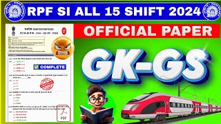 RPF SI ALL 15 SHIFT GK 2024 | RPF SI ANSWER KEY OUT | RPF SI CUTOFF | GK FOR RAILWAY NTPC GROUP-D