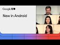 What's new in Android