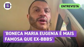 Polêmico, Bambam dispara: 'Boneca Maria Eugenia é mais famosa que ex-BBBs'