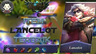 Lancelot si assasin ngeri build ini akan buat kamu mvp terus