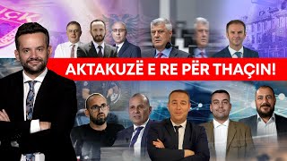 🔴 Politiko - Aktakuzë e re ndaj Thaçit! -  06.12.2024 @Kanal10Live