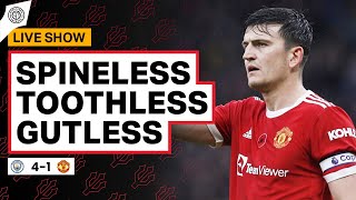 Spineless, Toothless, Gutless! | Manchester City 4-1 Manchester United | Match Review