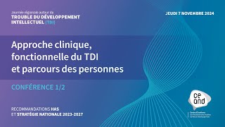 Conférence 1/2 : Approche clinique, fonctionnelle et parcours des personnes