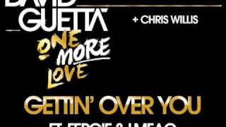 David Guetta + Chris Willis - Gettin' Over You (ft Fergie & LMFAO)