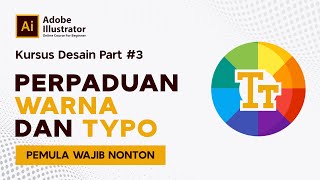 KURSUS DESAIN #part3 | Belajar Kombinasi Warna Desain & Typography | Adobe Illustrator Tools