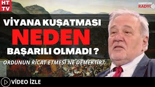 Viyana Kuşatması Neden Başarılı Olmadı? Ordunun Ricat Etmesi Ne Demektir ?