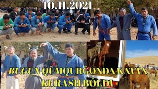 BUGUN QUMQURĞONDA KATTA KURASH BÓLDI ZOXID NEGA KELMADI 10.11.2021