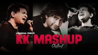 KK Mashup (Musical Tribute) - Chillout Mix | Best of kk songs & Emraan Hashmi