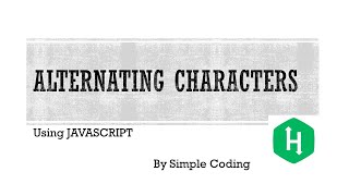 Hackerrank - Solved Alternating characters using Javascript