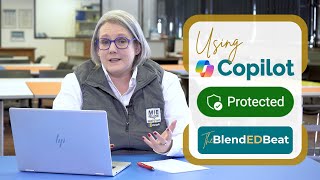 Copilot Edition E2: Using the Microsoft Copilot Commercial Data Protection Feature