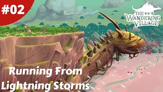 Running From Lightning Storms - Game Giveaway - The Wandering Village - #02 - Gameplay