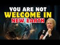 You Are Not Welcome in New Earth by Dolores Cannon