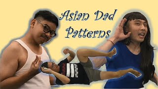 Asian Dad Patterns 【父親節特別企劃】