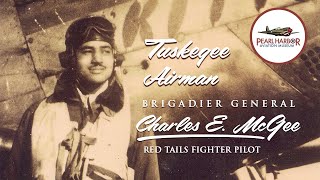 Charles McGee: The Legendary Tuskegee Airman and Red Tails Pilot - In His Own Words
