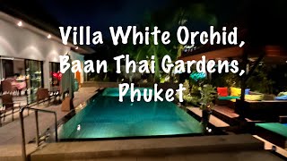 Villa White Orchid, Baan Thai Surin Gardens, Phuket