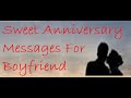 Sweet Anniversary Messages For Boyfriend