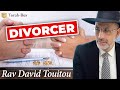 Divorcer (Rav David TOUITOU)