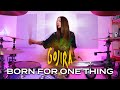 Gojira - Born For One Thing - Drum Cover by Kristina Rybalchenko