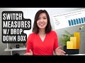 Tidy Up your Power BI report & Display Multiple Measures in a Chart using Drop Down Box & Switch DAX