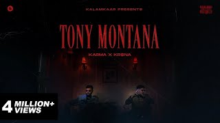 Karma X Krna - Tony Montana  Official Music Video  Kalamkaar