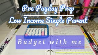 PRE PAYDAY PREP! | BUDGET WITH ME | Low income single parent | I’m getting the hang of this 😀