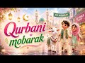 Qurbani Mobarak 2026 🐐✨ | Cute Baby Eid Special | Beautiful Islamic Kids Video