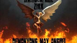 ZiKK - DEMONYONG MAY ANGHEL