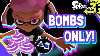 Splatoon 3 ONLY BURST BOMBS?