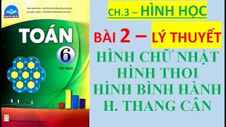 TOÁN 6 - CHÂN TRỜI SÁNG TẠO - Chương 3 - Bài 2 - H.CHỮ NHẬT - H.THOI - H.BÌNH HÀNH- H.THANG CÂN -LT