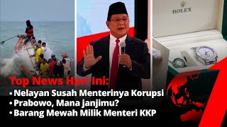 TOP NEWS ONE! Nelayan Susah Menterinya Korupsi, Beli Tas LV \u0026 Hermes - Prabowo, Mana Janjimu?