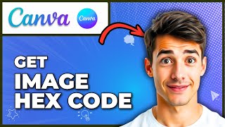 How To Find The Hex Color Code Of An Image Using Canva (Easiest Way) (2026 Guide)