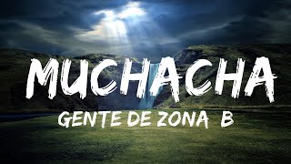 Gente De Zona, Becky G - Muchacha (Letra/Lyrics)  | 30mins Chill Music