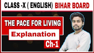 Class 10 Bihar Board | English Chapter 1 | The Pace For Living |